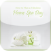 How to Plan a Fabulous Home Spa Day